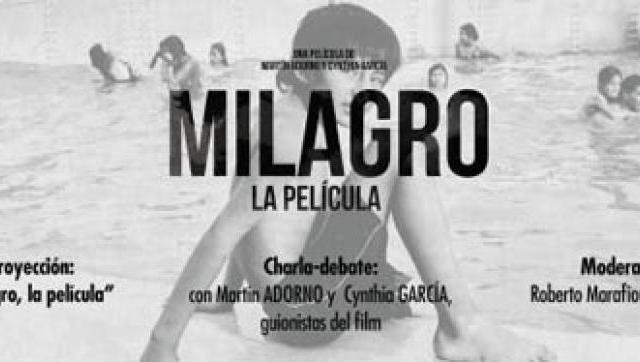 “Milagro, la película”, proyección del film y charla-debate